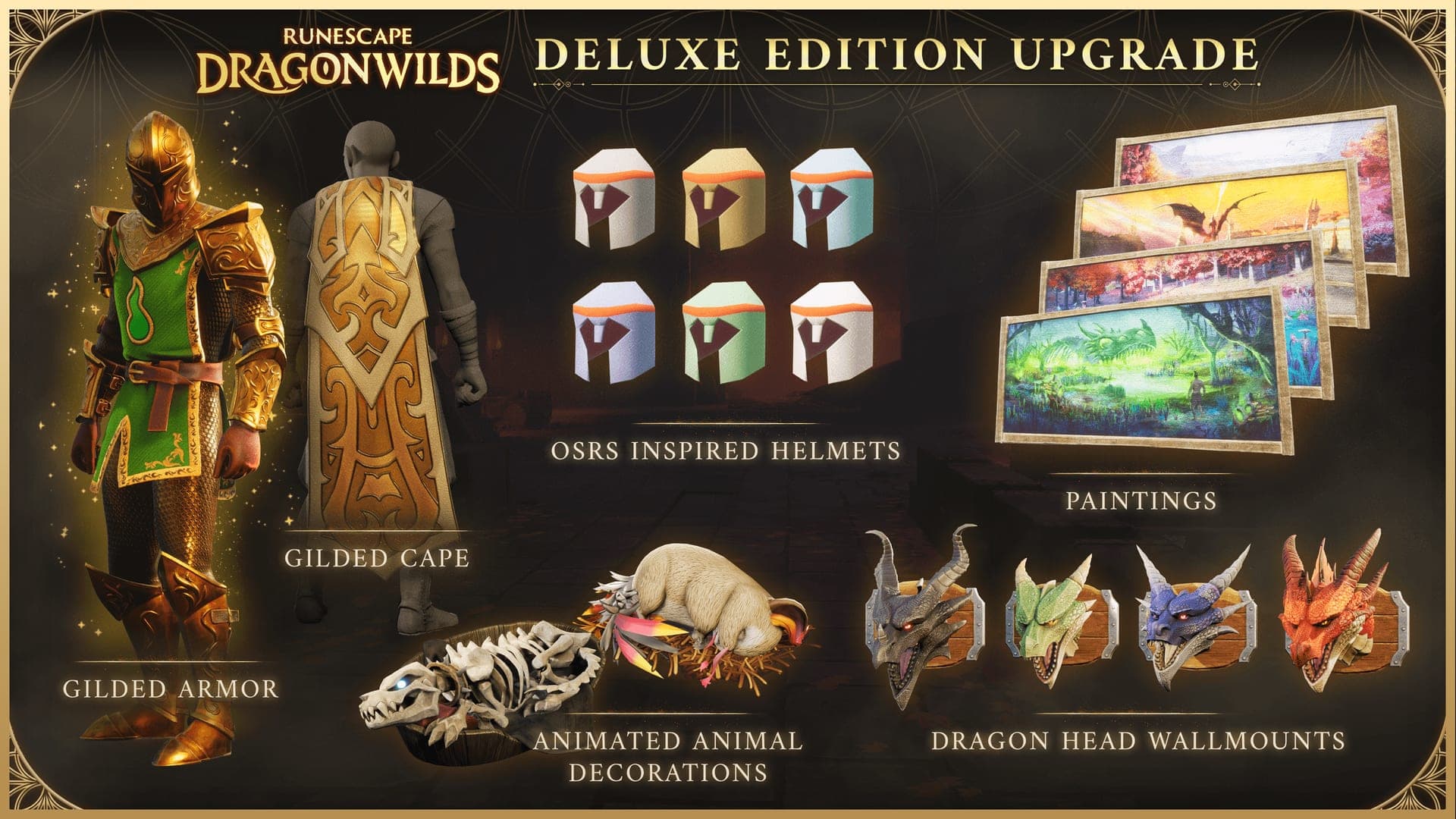 Gráfico oficial de la edición Deluxe de RuneScape: Dragonwilds: armadura y capa doradas, seis yelmos, decoraciones animadas, cabezas de dragón y cuadros